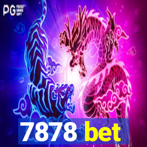 7878 bet